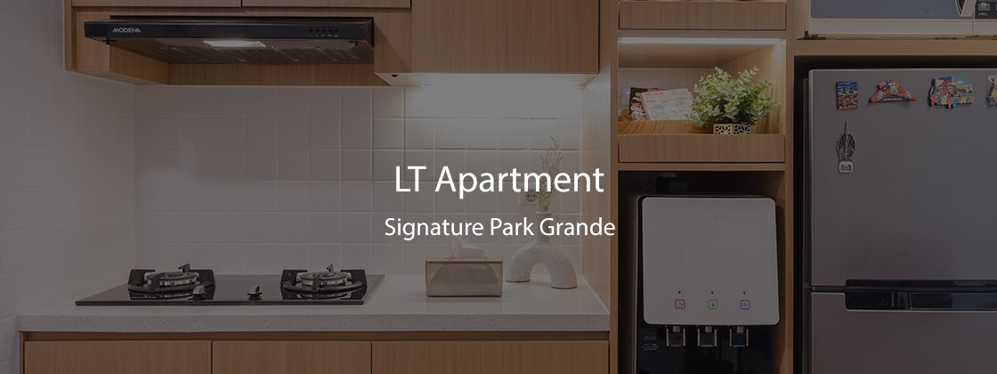 LT Apartment - Signature Park Grande